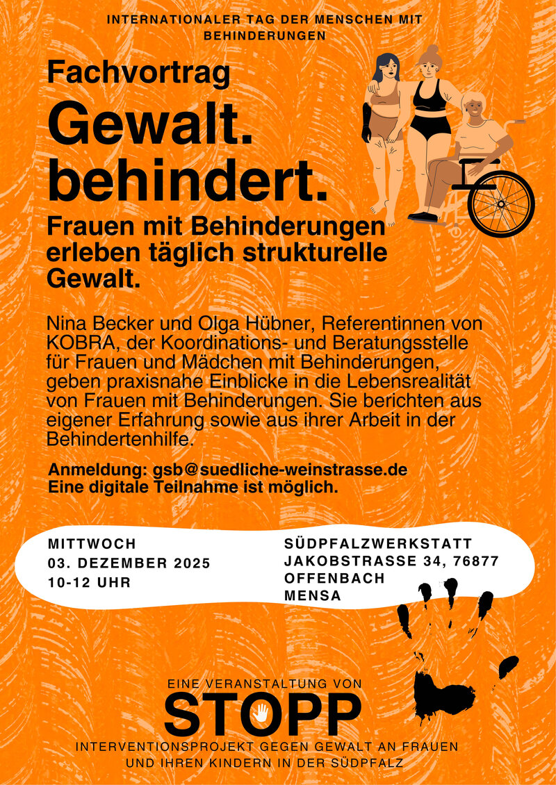 Die Gleichstellungsbeauftragten der Stadt Landau sowie der Landkreise S&uuml;dliche Weinstra&szlig;e und Germersheim laden f&uuml;r Mittwoch, 3. Dezember, in die S&uuml;dpfalzwerkstatt nach Offenbach zu einem Fachvortrag unter dem Titel &raquo;Gewalt. Behindert. Frauen mit Behinder