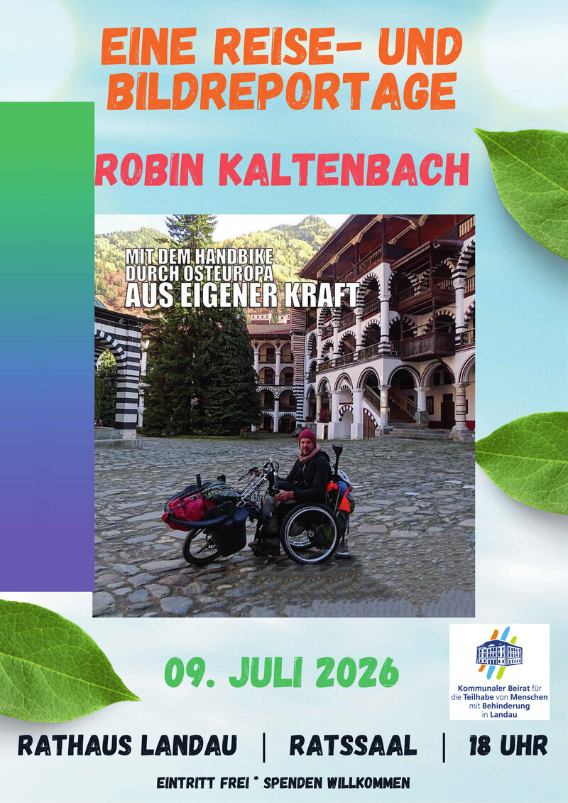 Auf Einladung des Beirats f&uuml;r die Teilhabe von Menschen mit Behinderung spricht Robin Kaltenbach am 9. Juli im Landauer Ratssaal &uuml;ber seine Reise durch Osteuropa. 