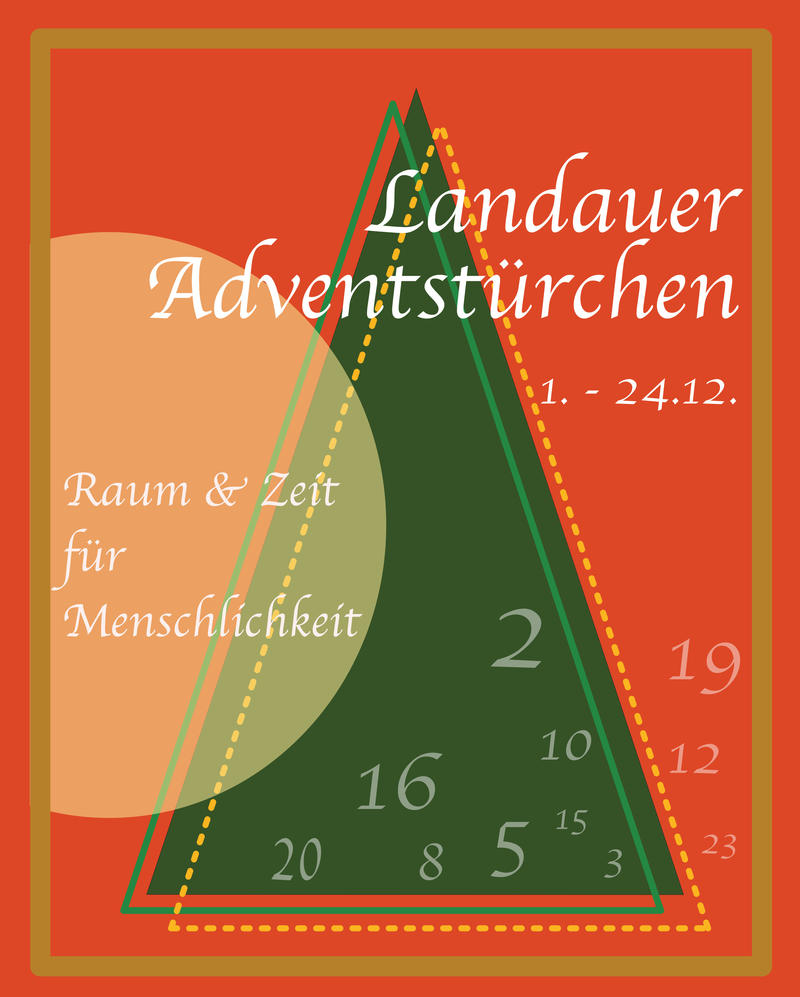 &raquo;Raum & Zeit f&uuml;r Menschlichkeit&laquo;: Unter diesem Motto finden von 1. bis 24. Dezember die Landauer Adventst&uuml;rchen statt.